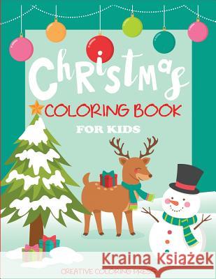 Christmas Coloring Book for Kids Creative Coloring, Christmas Coloring Books 9781947243248 Creative Coloring - książka