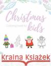 Christmas coloring book for kids: 100 pages funny coloring book for christmas celebration EP.2 (Books4) Nicenurse Book 9781691954117 Independently Published