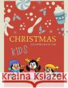 Christmas coloring book for kids: 100 pages funny coloring book for christmas celebration EP.2 (Books6) Nicenurse Book 9781692011949 Independently Published