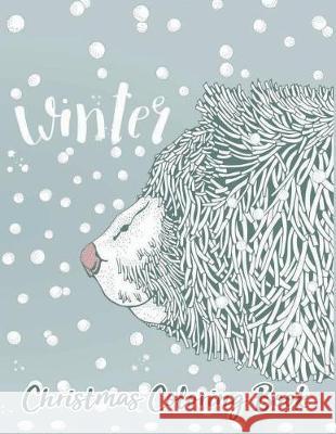 Christmas Coloring Book Winter: Relaxation for Adults Older Kids Panista Publishing 9781717955913 Independently Published - książka