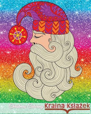 Christmas Coloring Books For Adults: Beautiful Christmas Designs Selene Dean 9781727164282 Createspace Independent Publishing Platform - książka