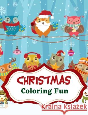 Christmas Coloring Fun Book Augusta Publishers 9798594113046 Independently Published - książka