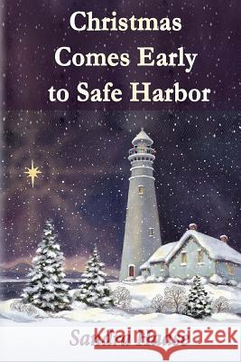 Christmas Comes Early to Safe Harbor Sherrie Dolby Malgorzata Gudziuk Sandra Haase 9781542609289 Createspace Independent Publishing Platform - książka