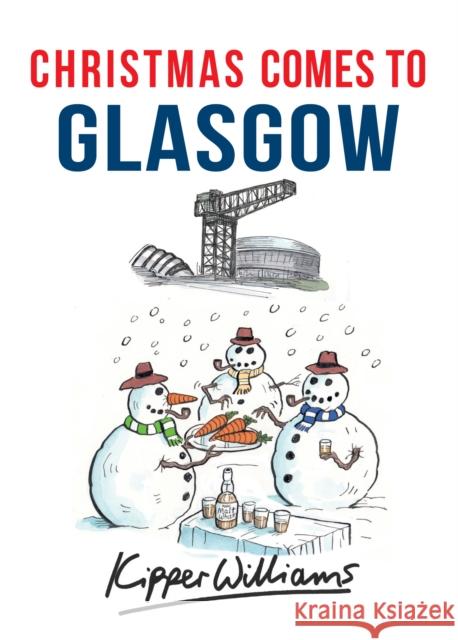 Christmas Comes to Glasgow Kipper Williams 9781445663586 Amberley Publishing - książka