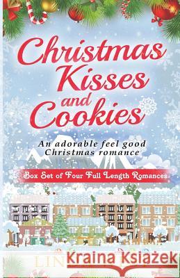 Christmas Cookies and Kissing Bridge: The Complete Set of Comedy Romances On Kissing Bridge West, Linda 9781537296623 Createspace Independent Publishing Platform - książka