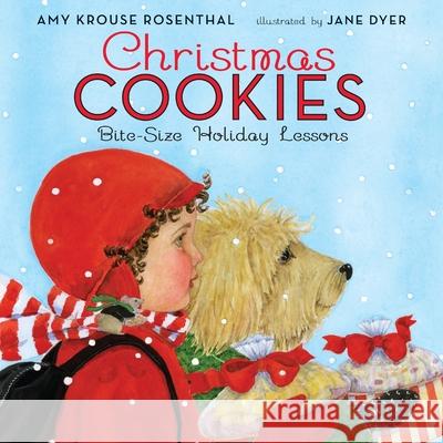 Christmas Cookies: Bite-Size Holiday Lessons: A Christmas Holiday Book for Kids Rosenthal, Amy Krouse 9780060580247 HarperCollins - książka