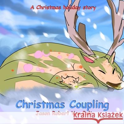 Christmas Coupling Jason Robert Van Pelt 9780578813141 J.R.V.P. - książka