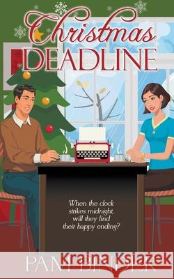 Christmas Deadline Pam Binder 9781509232994 Wild Rose Press - książka