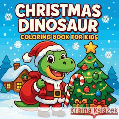 Christmas Dinosaur Coloring Book for Kids Chris Martin 9782153104279 Chris Martin - książka