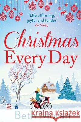 Christmas Every Day Beth Moran 9781838894405 Boldwood - książka