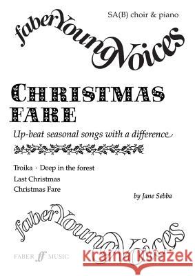 Christmas Fare Sebba, Jane 9780571516933 Faber Music Ltd - książka