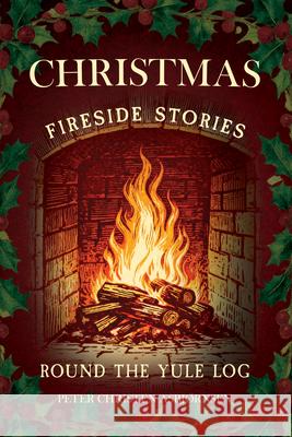 Christmas Fireside Stories; Round the Yule Log: Norwegian Folk and Fairy Tales Peter Christen Asbj?rnsen Hans Lien Br?kstad Edmund W. Gosse 9781528774802 Read & Co. Classics - książka