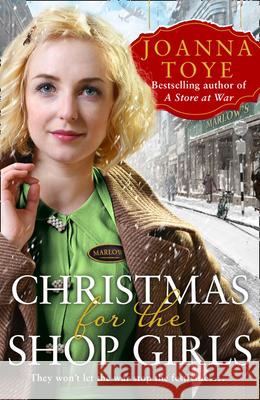 Christmas for the Shop Girls Joanna Toye 9780008298753 HarperCollins Publishers - książka