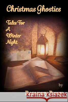 Christmas Ghosties: Tales for a Winter Night Rosemary Pavey 9780992746322 The Midnight Oil Artisan Press - książka