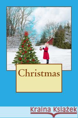 Christmas: Happy Holidays and Family Times Zona Gale 9781540894397 Createspace Independent Publishing Platform - książka