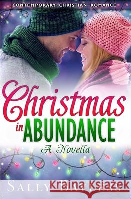 Christmas in Abundance: A Novella Sally Bayless 9780692517741 Kimberlin Belle Publishing - książka