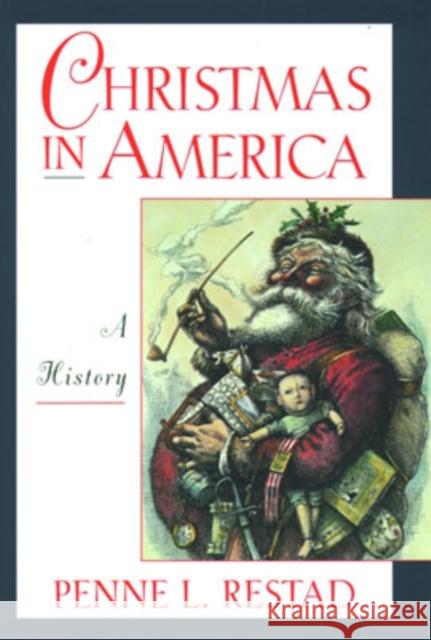 Christmas in America Restad, Penne L. 9780195109801 Oxford University Press - książka