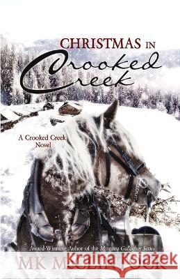 Christmas in Crooked Creek Mk McClintock 9781737758839 Trappers Peak Publishing - książka