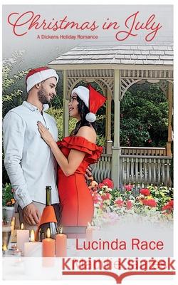 Christmas in July Lucinda Race, Maddie James 9798215681688 Two Boots Publishing - książka