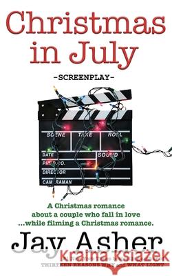 Christmas in July: screenplay Jay Asher 9781734039719 Faulty Bracket Publishing - książka