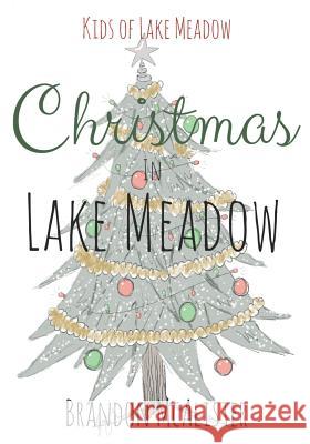 Christmas in Lake Meadow Sydney McAlister Brandon McAlister 9781728848976 Independently Published - książka