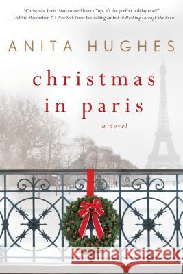 Christmas in Paris Anita Hughes 9781250105509 St. Martin's Griffin - książka