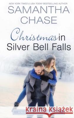 Christmas in Silver Bell Falls Samantha Chase 9781517197964 Createspace - książka