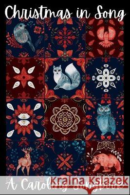 Christmas in Song: A Caroling Songbook House Of Arrows 9798364665577 Independently Published - książka