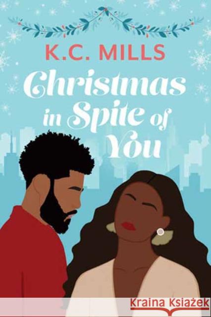 Christmas in Spite of You K. C. Mills 9781957950532 Black Odyssey Media - książka