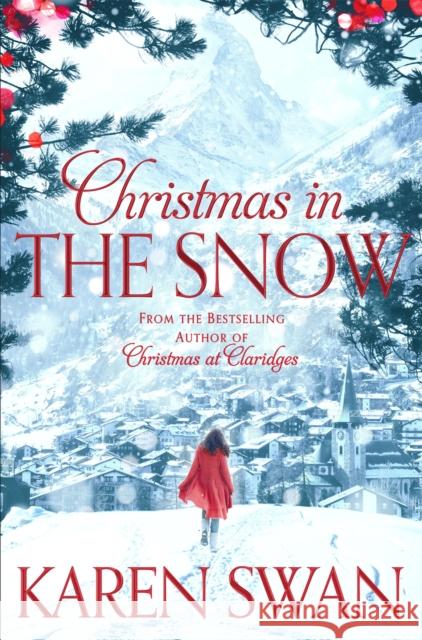 Christmas in the Snow Karen Swan 9781447219705 PAN - książka