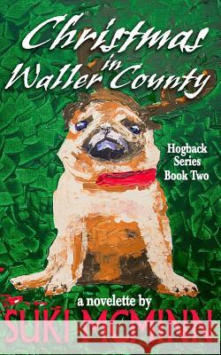 Christmas in Waller County Suki McMinn 9781731573261 Independently Published - książka