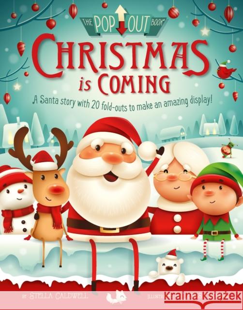 Christmas is Coming: A letter from Santa to the Children of the World Stella Caldwell 9781783124947 Hachette Children's Group - książka