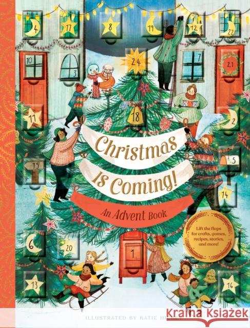 Christmas Is Coming! An Advent Book  9781452174075 Chronicle Books - książka