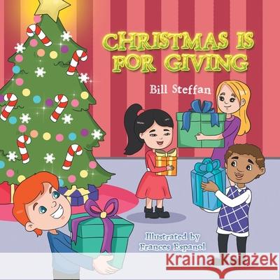 Christmas Is for Giving Bill Steffan, Frances Espanol 9781796057072 Xlibris Us - książka