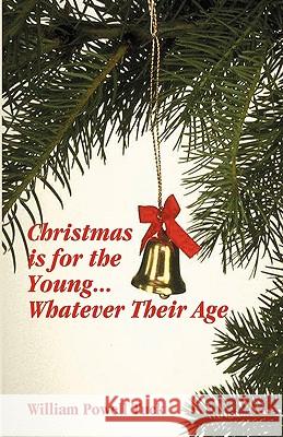 Christmas Is for the Young ... Whatever Their Age William Powell Tuck 9780788024863 CSS Publishing Company - książka