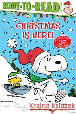 Christmas Is Here!: Ready-To-Read Level 2 Schulz, Charles M. 9781534450554 Simon Spotlight - książka