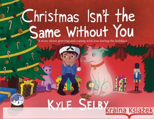 Christmas Isn't the Same Without You Kyle Selby 9781736181614 Groovy Gaucho Media - książka