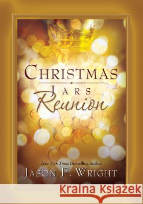Christmas Jars Reunion Jason F. Wright 9781606418499 Shadow Mountain - książka
