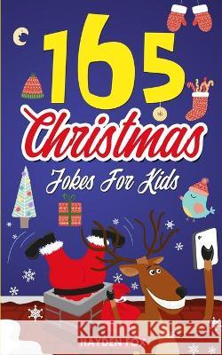 Christmas Jokes Foxx, Funny 9781989543481 Hayden Fox - książka