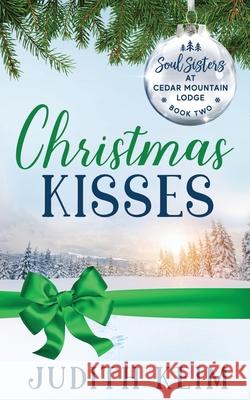Christmas Kisses Ev Bishop, Tammy L Grace, Violet Howe 9780999900949 Wild Quail Publishing - książka
