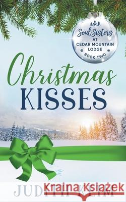 Christmas Kisses Judith Keim Ev Bishop Tammy L. Grace 9781954325463 Wild Quail Publishing - książka