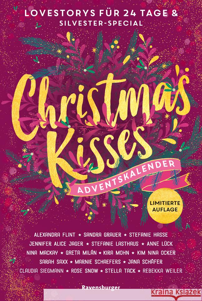 Christmas Kisses. Ein Adventskalender. Lovestorys für 24 Tage plus Silvester-Special (Romantische Kurzgeschichten für jeden Tag bis Weihnachten) Flint, Alexandra, Ocker, Kim Nina, Saxx, Sarah 9783473586219 Ravensburger Verlag - książka