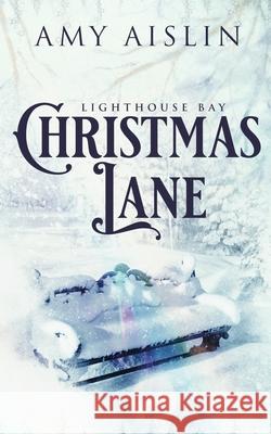 Christmas Lane Amy Aislin 9781728672465 Independently Published - książka