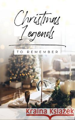 Christmas Legends to Remember Helen Haidle Honor Books 9781970103823 Honor Books - książka