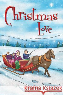 Christmas Love Dawn Foss 9781545441510 Createspace Independent Publishing Platform - książka