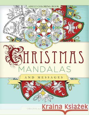 Christmas Mandalas and Messages: Adult Coloring Book Mix Books 9781518619786 Createspace - książka