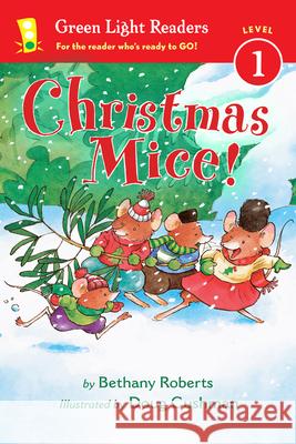 Christmas Mice! Bethany Roberts Doug Cushman 9780544341043 Harcourt Brace and Company - książka