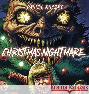 Christmas Nightmare Daniel Ruczko   9798218109202 Mind Pollution Publishing - książka