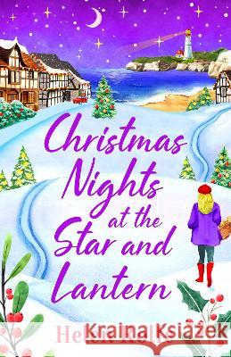 Christmas Nights at the Star and Lantern Helen Rolfe 9781804155455 Boldwood Books Ltd - książka