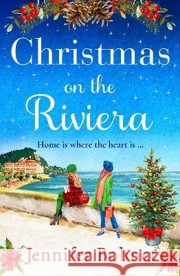 Christmas on the Riviera Jennifer Bohnet 9781804264188 Boldwood Books Ltd - książka